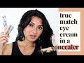 NEW! L'Oreal True Match Eye Cream in a Concealer | Review for Medium Skin Tones