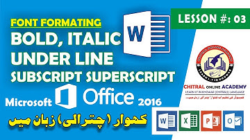 | Lesson #: 03  | Font Formatting | Microsoft Word 2016 in Chitrali/Khowar (کھوار/چترالی)Language