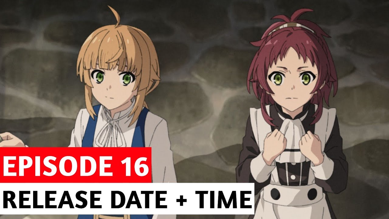 Mushoku Tensei: Jobless Reincarnation Season 2 Episode 16 Release Date