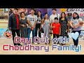 Day out with Choudhary Family !