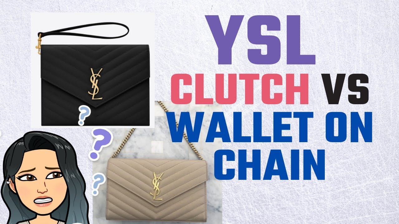 YSL Saint Laurent Comparison CLUTCH OR WALLET ON CHAIN