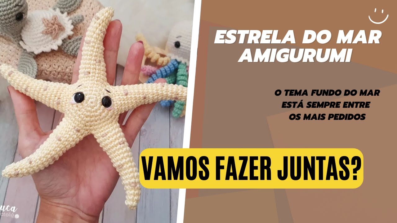 ESTRELA DO MAR AMIGURUMI |Fundo do Mar lindo e encantador usando pouco material