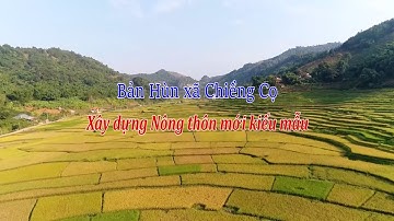 BẢN HÙN XÃ CHIỀNG CỌ XÂY DỰNG NÔNG THÔN MỚI KIỂU MẪU