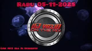 DJ YAZID - RABU 05 NOVEMBER 2025