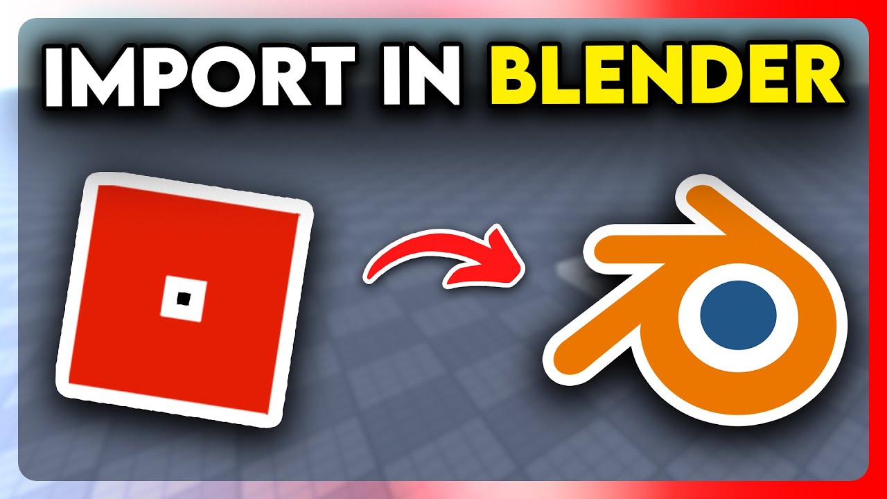 How to Import Roblox Models into Blender (2025) - YouTube