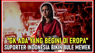 EUFORIA GILA ⁉️ SUPORTER INDONESIA BUAT BULE MENANGIS JATUH CINTA, RASAKAN ANEMO NEGARA BESAR ‼️