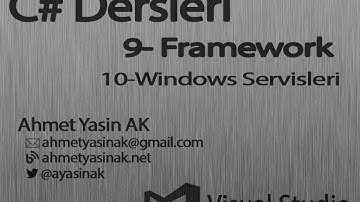 C# Yazılım Dersleri 9-Framework 10 Windows Servisleri