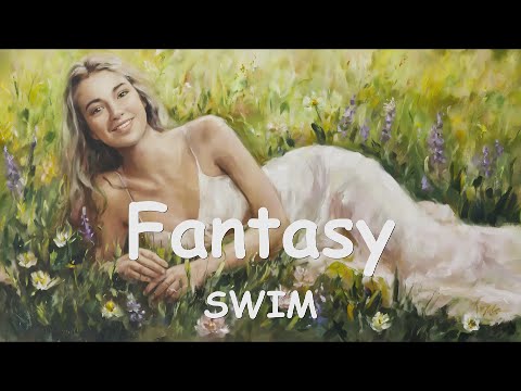 SWIM Fantasy 4K Lyrics