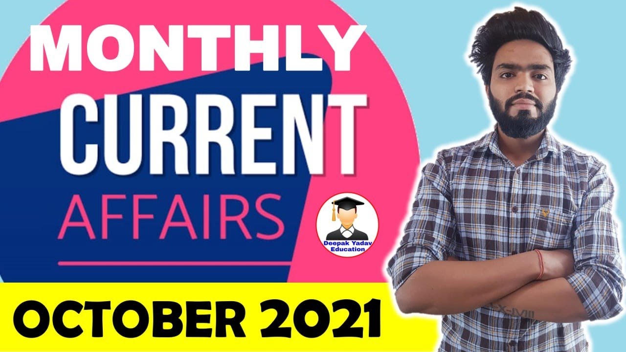 October 2021 Month Complete Compilation | Monthly Current Affairs of ...