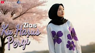 Ku Harus Pergi  Zias  Female Pop Akustic Cover  2026