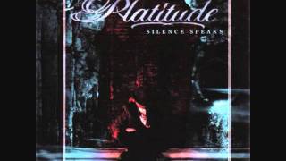 Platitude - Silence Speaks - Nobodys Hero