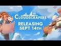 Cloudscrapers Launches on Steam This September – Demo Available Now