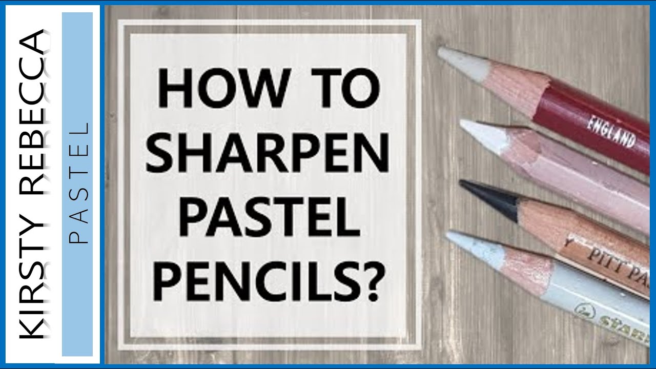 The Best Way / How to Sharpen Your Pastel Pencils to a Super Sharp Point –  Shaymus Art