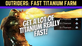Outriders Fast Easy Titanium Farm Method! 1000 /HR