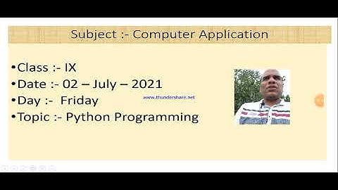 Class IX Computer Application 02 07 2021 By Mr  Praveen Singh