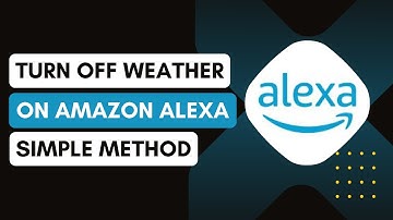 How To Turn Off Weather On Amazon Alexa App !