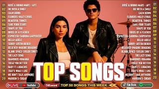 Bruno Mars, Adele, Ed Sheeran, Maroon 5, Dua Lipa, Rihanna, The Weeknd ❣ Billboard Top 50 This Week