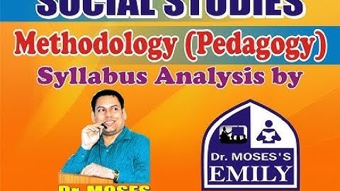 #APTET2022 SOCIAL STUDIES METHODOLOGY | (PEDAGOGY) Syllabus Analysis by Dr.MOSES, EMILY ACADEMY