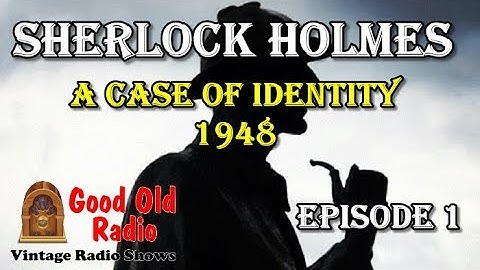 Sherlock Holmes, A Case of Identity 1948  | Good Old Radio #sherlockholmes #ClassicRadio #radio