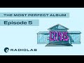 The Most Perfect Album: Episode 5 | Radiolab Presents: More Perfect Podcast | Season 3