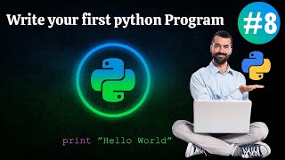 Our First Python Program | Print Function | Python Full Course # 8