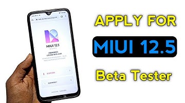 Registration For MIUI 12.5 Beta Tester | Apply For MIUI 12.5 Beta Tester | Dot SM