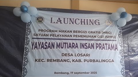 LAUNCHING MAKAN BERGIZI GRATIS (MBG) DESA LOSARI, REMBANG, PURBALINGGA
