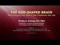 God and your brain  session 1 the godshaped brain