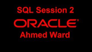 Oracle developer 11g Session 2