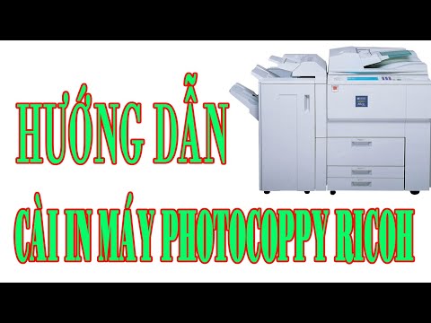 Video: Cách Cài đặt Máy Photocopy