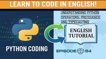 Understanding Python Operators, Precedence and Typecasting | Python Tutorials #Episode-04 |