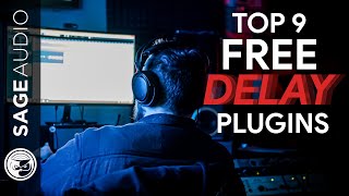 Top 9 Free Delay Plugins