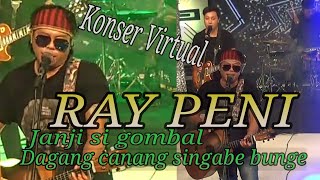 RAY PENI || JANJI SI GOMBAL - DAGANG CANANG SINGABE BUNGE || KONSER VIRTUAL