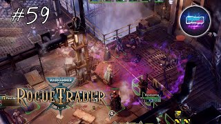 Новый порядок 🎮 Warhammer 40000 Rogue Trader #59