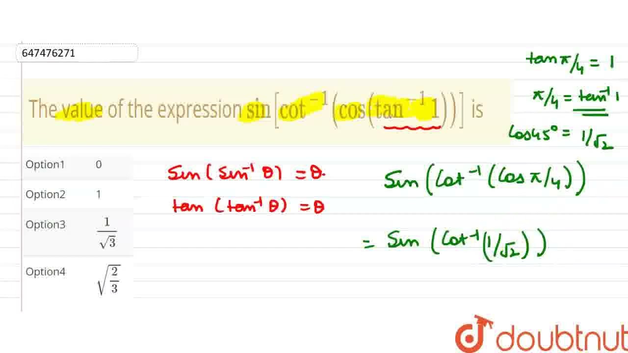The Value Of The Expression Sin cot 1 cos tan 1 1 Is CLASS The Value Of The Expression Sin cot 1 cos tan 1 1 Is CLASS