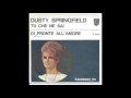 Dusty Springfield - Di Fronte all'Amore (1965)
