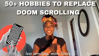50+ THINGS TO DO INSTEAD OF SCROLLING | End Brain Rot Today