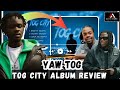 Yaw Tog - TOG CITY Album Review 