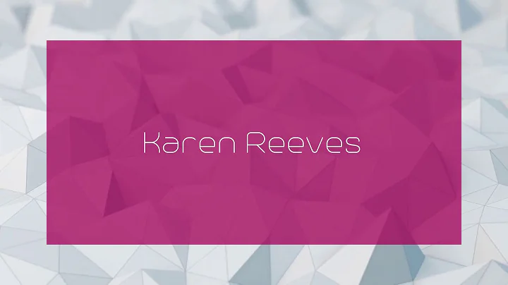 Karen Reeves - appearance