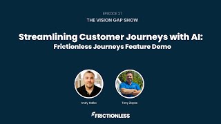 Streamlining Customer Journeys with AI: Frictionless Journeys Feature Demo