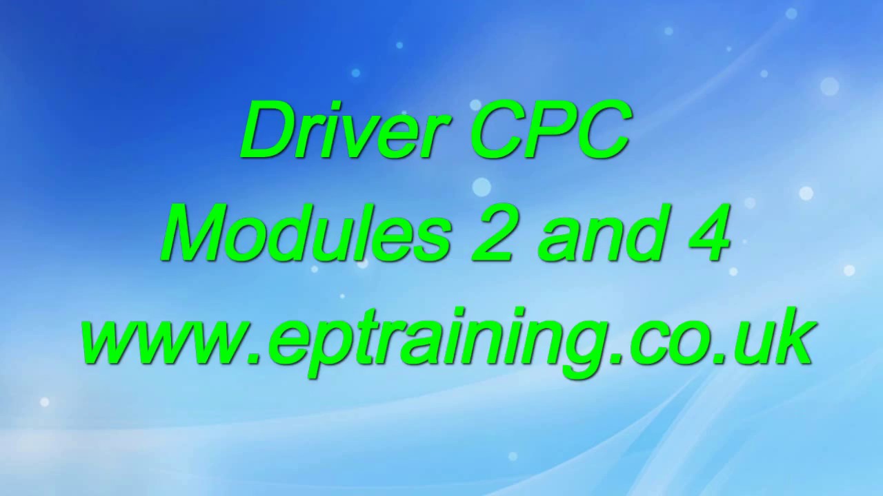 Driver CPC Modules 2 and 4 YouTube Driver CPC Modules 2 and 4 YouTube