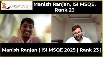 Manish Ranjan | ISI MSQE Rank 23, 2025 | Preparation and Revision Strategy|