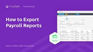 07 How to Export Payroll Reports - Hong Kong Demo Video with Voiceover | Talenox