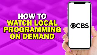 How To Watch Local Programming On Demand On CBS (Quick Tutorial)