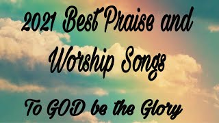NON COPYRIGHT 2021 BEST PRAISE AND WORSHIP SONGS! #nocopyright #praise #worship