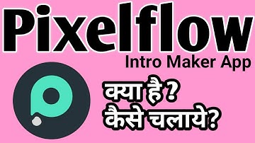 How to use pixelflow app