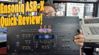 Ensoniq ASR-X Quick Review. Is it worth upgrading?