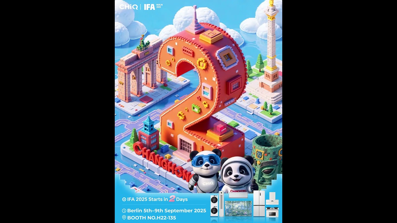 CHiQ Global｜2 Days to IFA