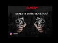 ElMERM- Streets Don’t Love You @1ElMERM