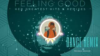 Nina Simone - Feeling Good Remix (EDM Remix) Prod.by Frieza Smoke